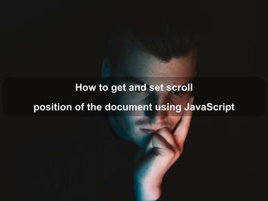 Get and set scroll position of the document using JavaScript