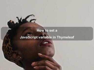 How set a JavaScript variable in Thymeleaf