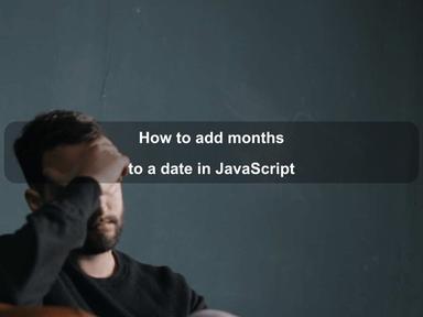 How to add months to a date in JavaScript