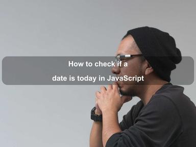 How to check if a date is today in JavaScript