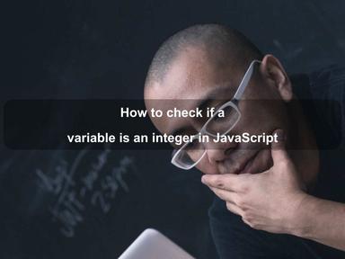 How to check if a variable is an integer in JavaScript