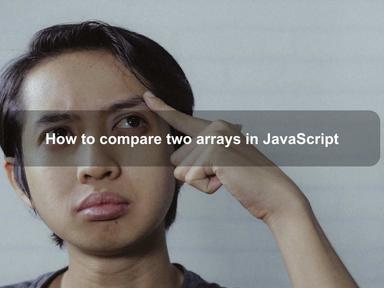 How to compare two arrays in JavaScript