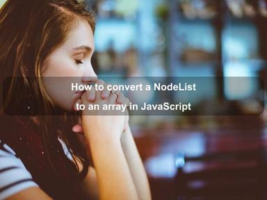 How to convert a NodeList to an array in JavaScript