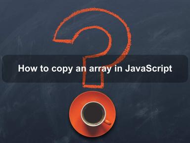 How to copy an array in JavaScript