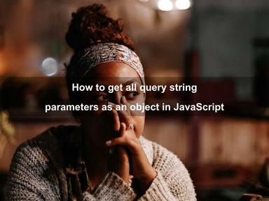 How to get all query string parameters as an object in JavaScript