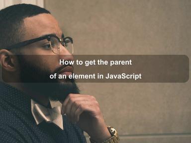 How to get the parent of an element in JavaScript