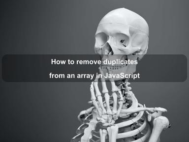 How to remove duplicates from an array in JavaScript
