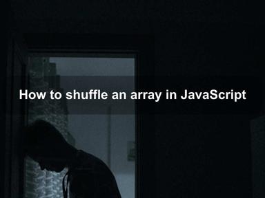 How to shuffle an array in JavaScript