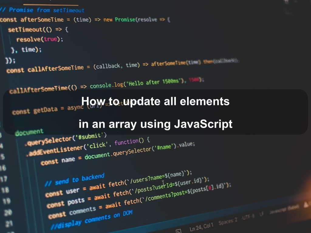 How to update all elements in an array using JavaScript | Coding Tips And Tricks