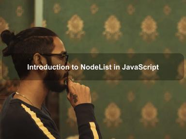 Introduction to NodeList in JavaScript