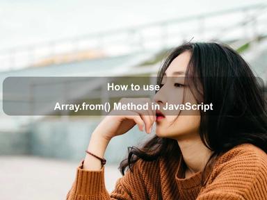 Understanding Array.from() Method in JavaScript